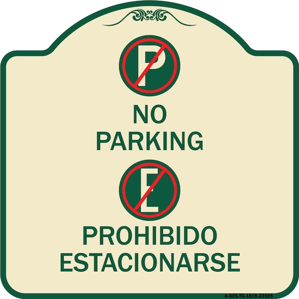 Signmission No Parking Prohibido Estacionarse W/ Heavy-Gauge Aluminum Sign, 18" x 18", TG-1818-23595 A-DES-TG-1818-23595 - main